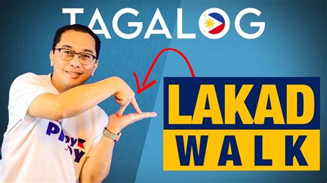 Explaining the Verb “To Walk” in Tagalog .